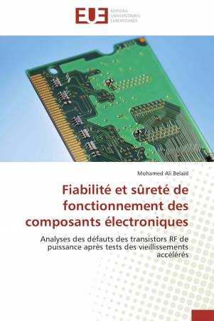 Fiabilité et sûreté de fonctionnement des composants électroniques