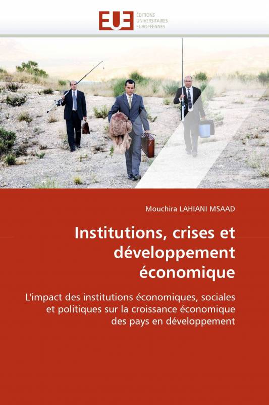 Institutions, crises et développement économique