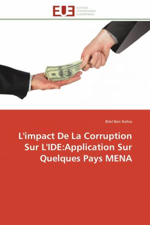 L'impact De La Corruption Sur L'IDE:Application Sur Quelques Pays MENA