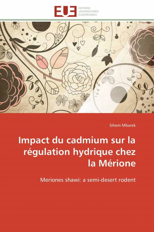 Impact du cadmium sur la régulation hydrique chez la Mérione