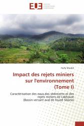 Impact des rejets miniers sur l'environnement   (Tome I)