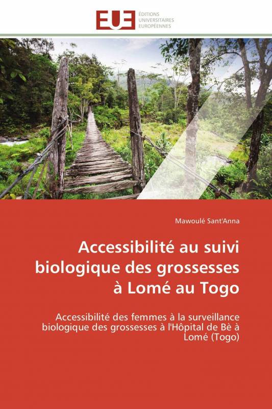 Accessibilité au suivi biologique des grossesses à Lomé au Togo