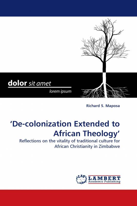 ‘De-colonization Extended to African Theology'