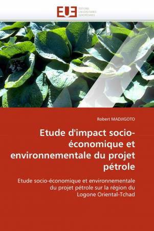 Etude d'impact socio-économique et environnementale du projet pétrole