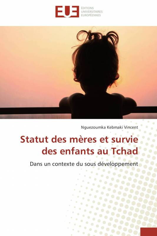 Statut des mères et survie des enfants au Tchad
