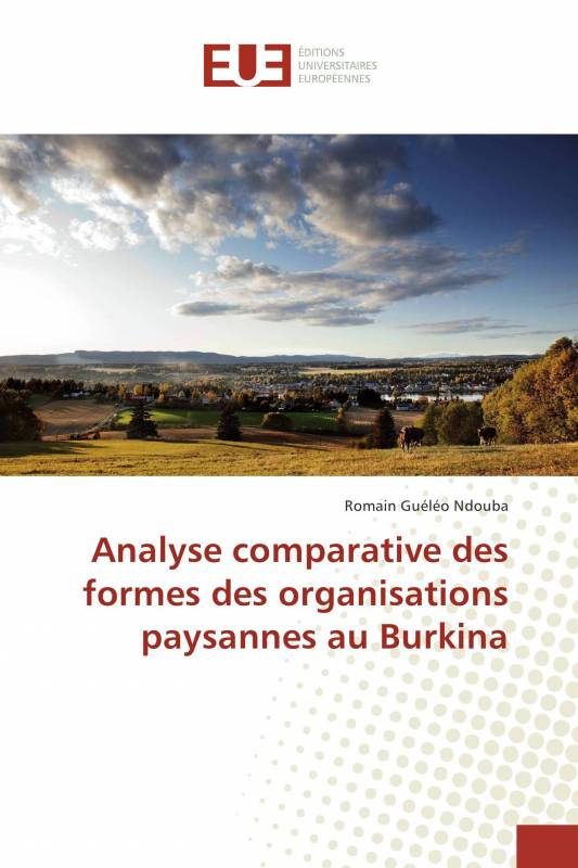 Analyse comparative des formes des organisations paysannes au Burkina