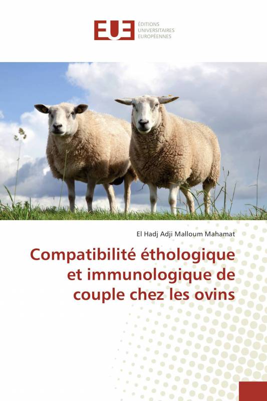 Compatibilité éthologique et immunologique de couple chez les ovins