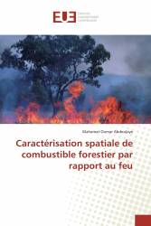 Caractérisation spatiale de combustible forestier par rapport au feu