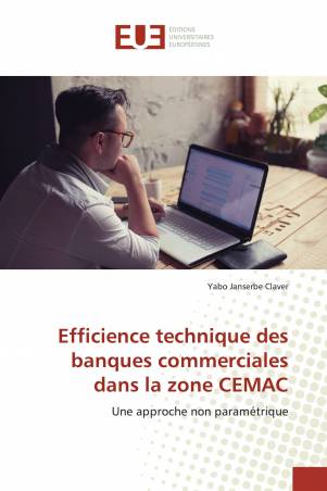 Efficience technique des banques commerciales dans la zone CEMAC