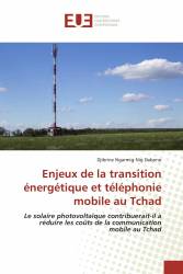 Enjeux de la transition énergétique et téléphonie mobile au Tchad