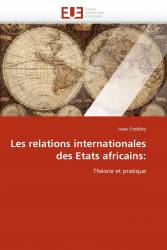 Les relations internationales des Etats africains: