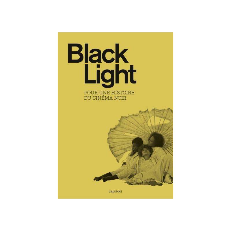 Black Light - Pour une histoire du cinéma noir