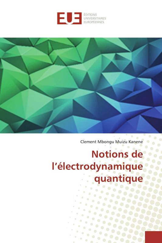 Notions de l’électrodynamique quantique