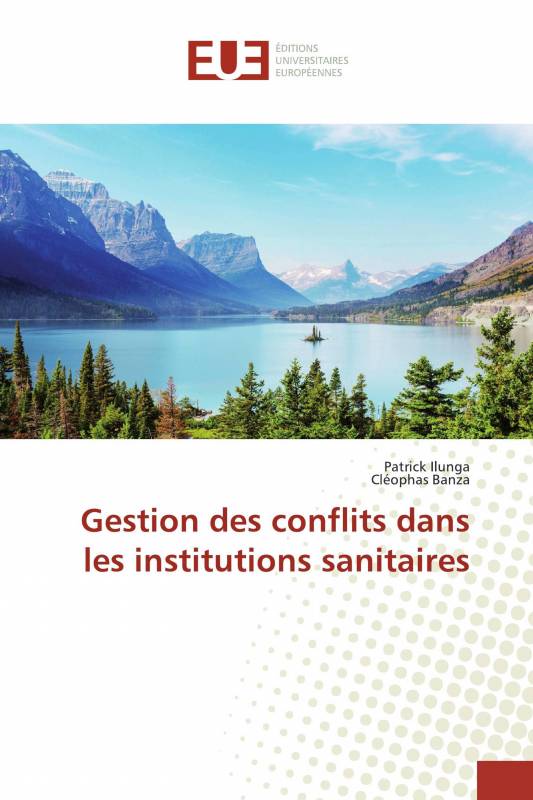 Gestion des conflits dans les institutions sanitaires