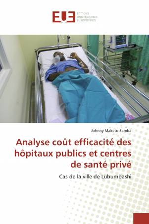 Analyse coût efficacité des hôpitaux publics et centres de santé privé