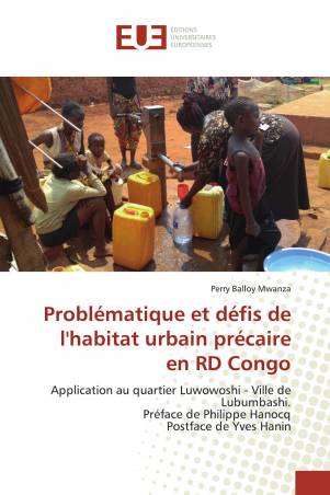 Problématique et défis de l'habitat urbain précaire en RD Congo