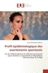 Profil épidémiologique des avortements spontanés