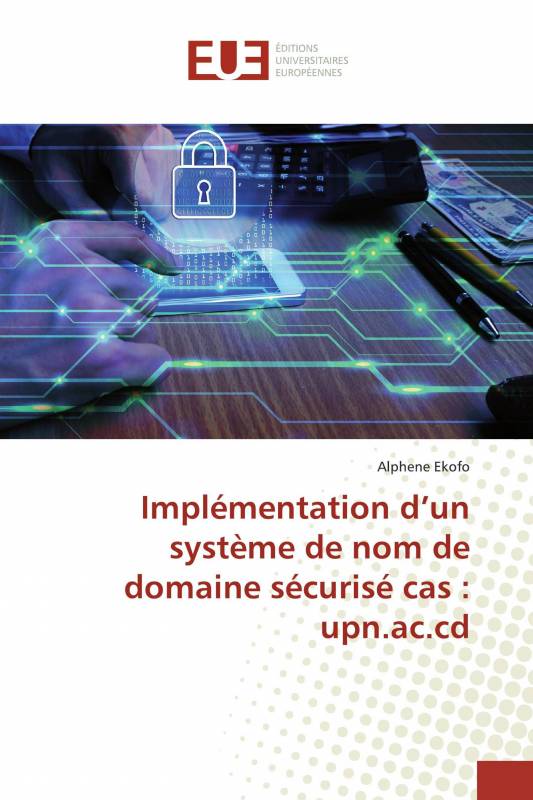 Implémentation d’un système de nom de domaine sécurisé cas : upn.ac.cd