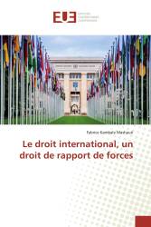 Le droit international, un droit de rapport de forces