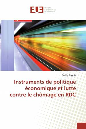 Instruments de politique économique et lutte contre le chômage en RDC