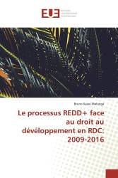 Le processus REDD+ face au droit au dévéloppement en RDC: 2009-2016