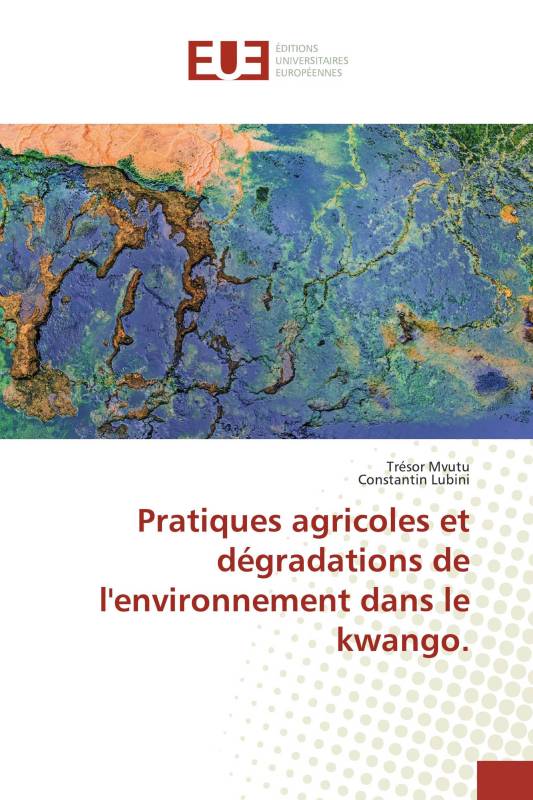 Pratiques agricoles et dégradations de l'environnement dans le kwango.