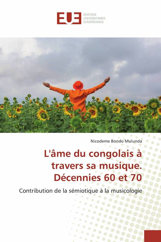 L'âme du congolais à travers sa musique. Décennies 60 et 70
