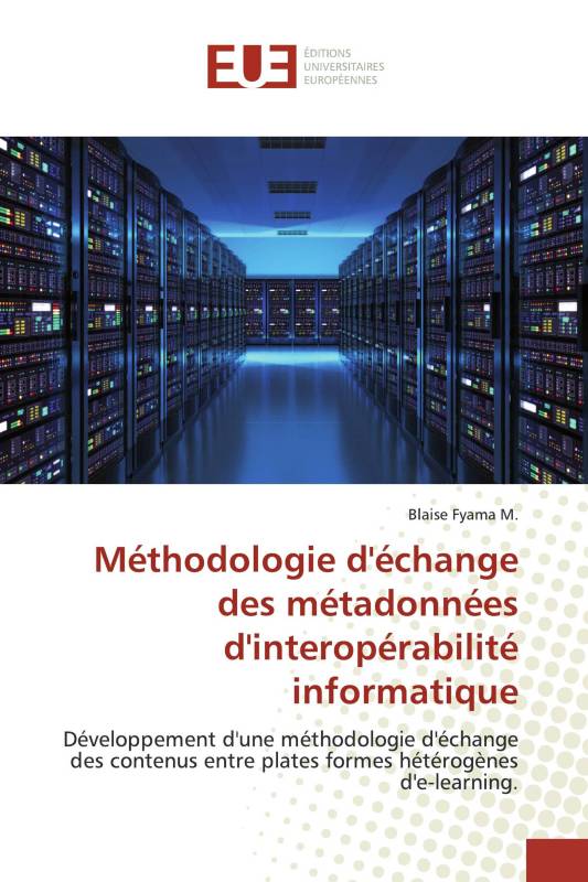 Méthodologie d'échange des métadonnées d'interopérabilité informatique