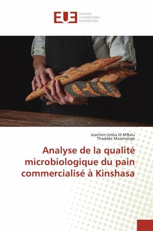 Analyse de la qualité microbiologique du pain commercialisé à Kinshasa