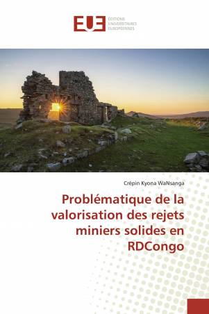 Problématique de la valorisation des rejets miniers solides en RDCongo