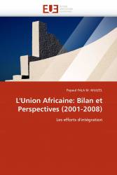 L'Union Africaine: Bilan et Perspectives (2001-2008)