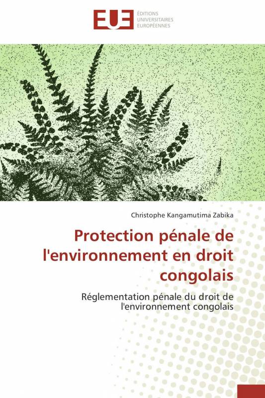 Protection pénale de l'environnement en droit congolais