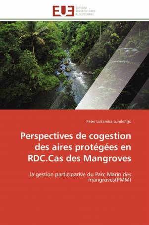Perspectives de cogestion des aires protégées en RDC.Cas des Mangroves