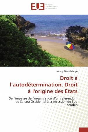 Droit à l’autodétermination, Droit à l'origine  des Etats