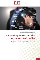 Le Numérique, vecteur des mutations culturelles