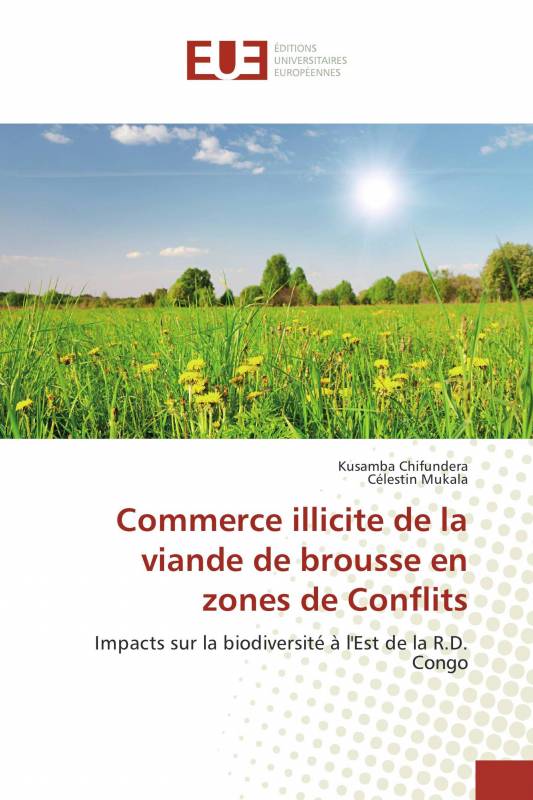 Commerce illicite de la viande de brousse en zones de Conflits