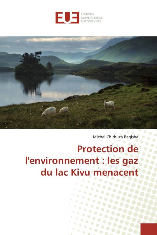 Protection de l'environnement : les gaz du lac Kivu menacent