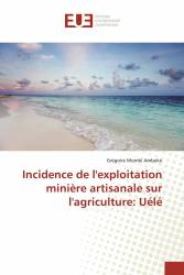 Incidence de l'exploitation minière artisanale sur l'agriculture: Uélé