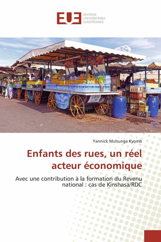 Enfants des rues, un réel acteur économique