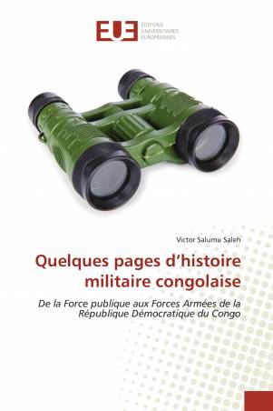 Quelques pages d’histoire militaire congolaise