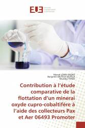 Contribution à l’étude comparative de la flottation d’un minerai oxyde cupro-cobaltifère à l’aide des collecteurs Pax et Aer 064