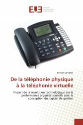 De la téléphonie physique à la téléphonie virtuelle