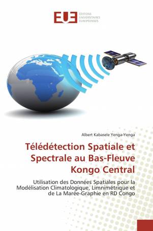Télédétection Spatiale et Spectrale au Bas-Fleuve Kongo Central
