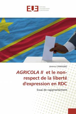 AGRICOLA II et le non-respect de la liberté d'expression en RDC