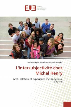 L'intersubjectivité chez Michel Henry