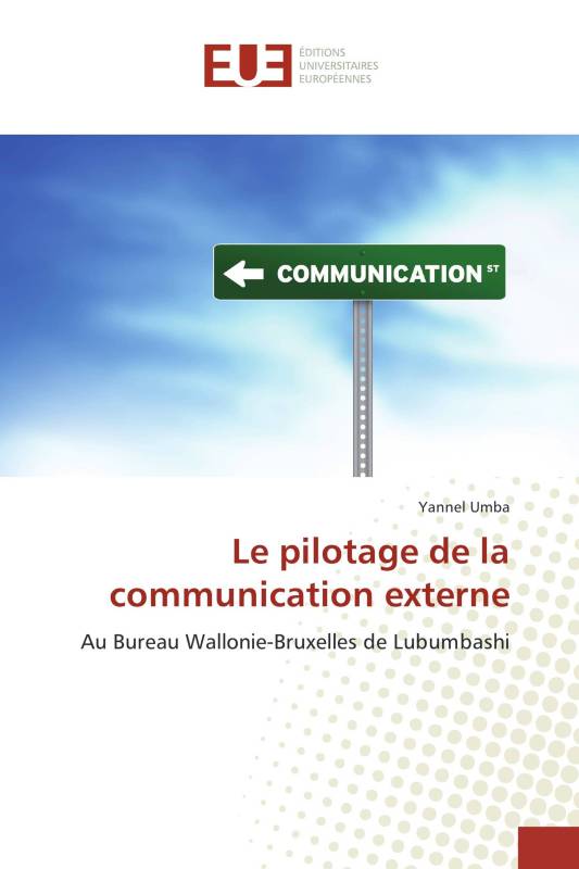 Le pilotage de la communication externe