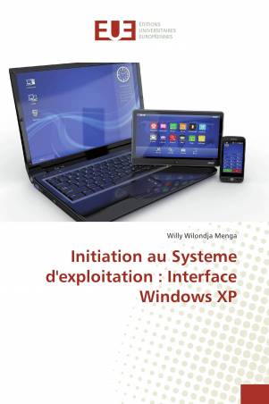 Initiation au Systeme d'exploitation : Interface Windows XP