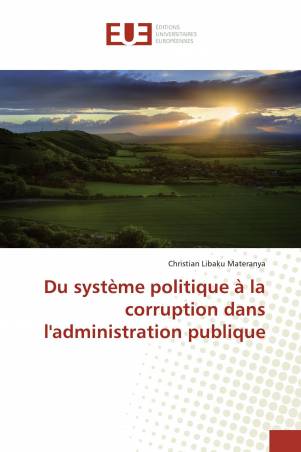 Du système politique à la corruption dans l'administration publique