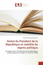 Statut du Président de la République et stabilité du régime politique