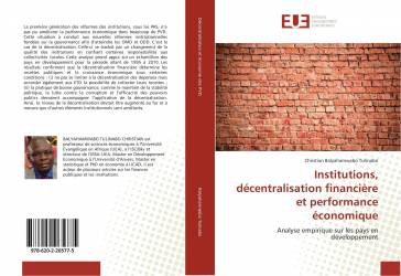 Institutions, décentralisation financière et performance économique